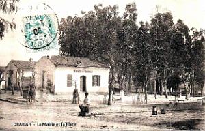 Drariah - La Mairie et la Place - 1908